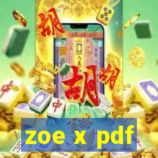 zoe x pdf